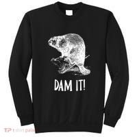 Funny Saying Dam It Beaver Funny Beaver Saying Sweatshirt thumb 0
