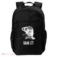 Funny Saying Dam It Beaver Funny Beaver Saying Backpack thumb 0