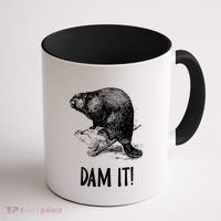 Funny Saying Dam It Beaver Funny Beaver Saying Coffee Mug thumb 1