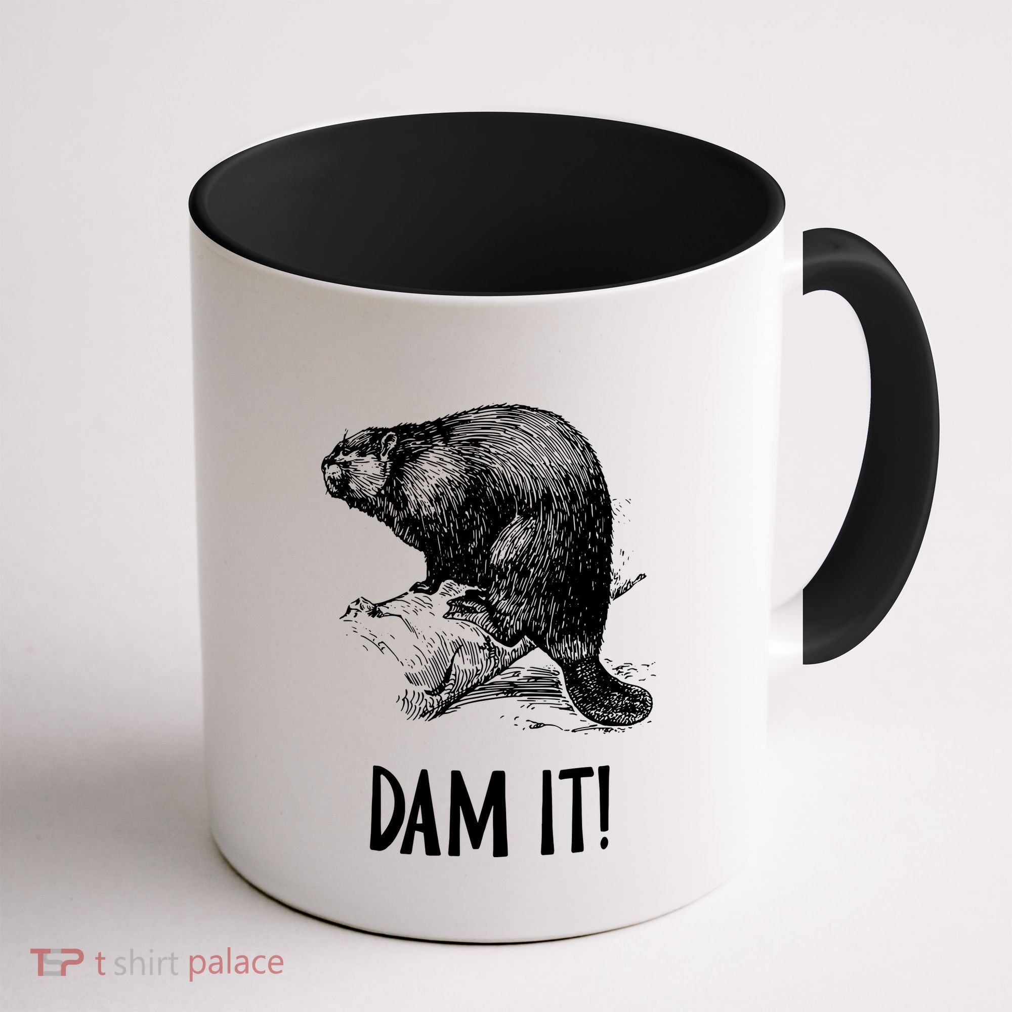 Funny Saying Dam It Beaver Funny Beaver Saying Coffee Mug