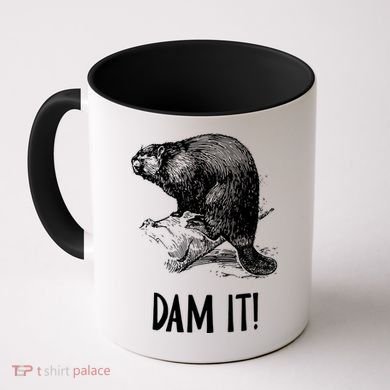 Funny Saying Dam It Beaver Funny Beaver Saying Coffee Mug