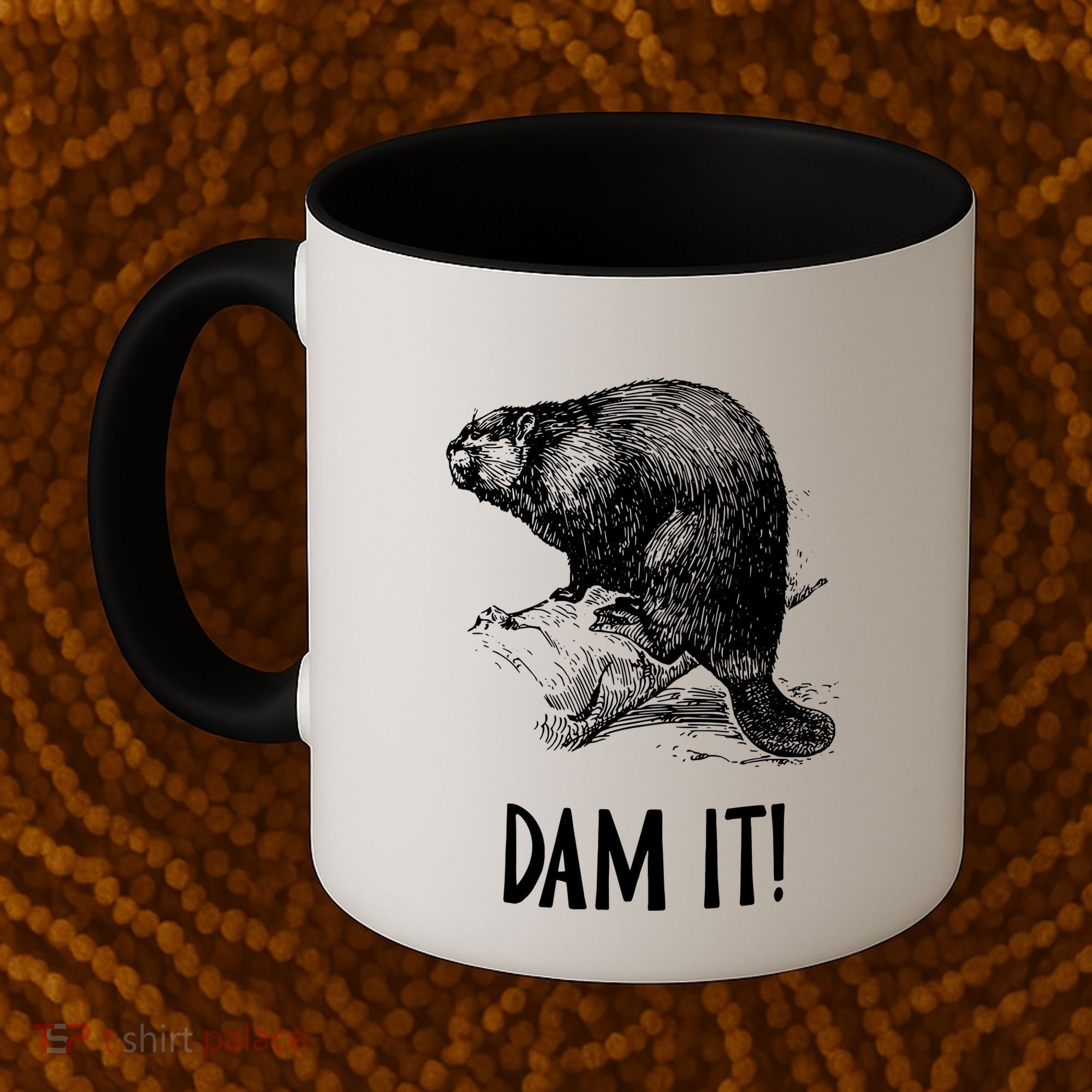 Funny Saying Dam It Beaver Funny Beaver Saying Coffee Mug