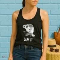 Funny Saying Dam It Beaver Funny Beaver Saying Women's Tank Top thumb 2