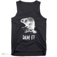 Funny Saying Dam It Beaver Funny Beaver Saying Tank Top thumb 0