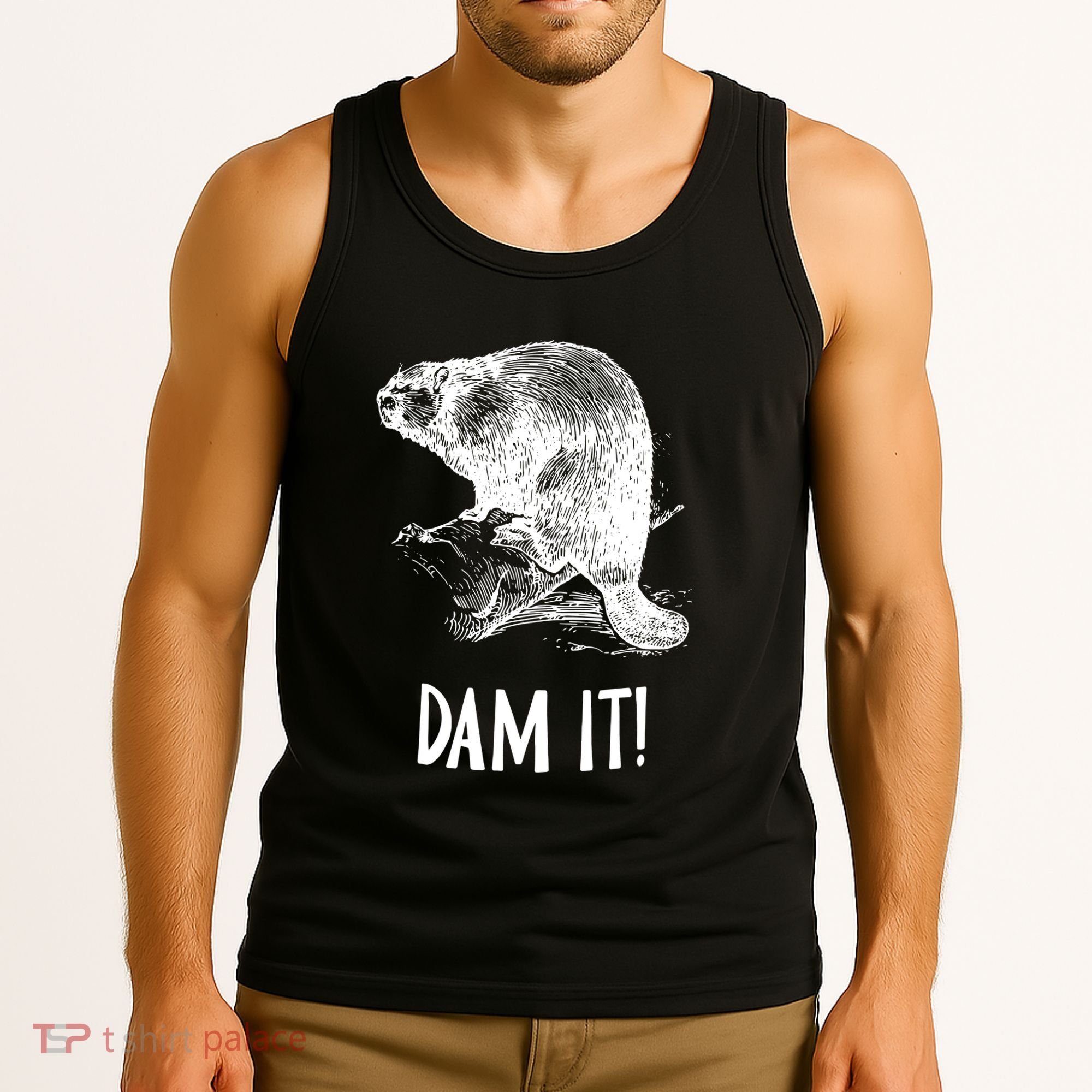 Funny Saying Dam It Beaver Funny Beaver Saying Tank Top