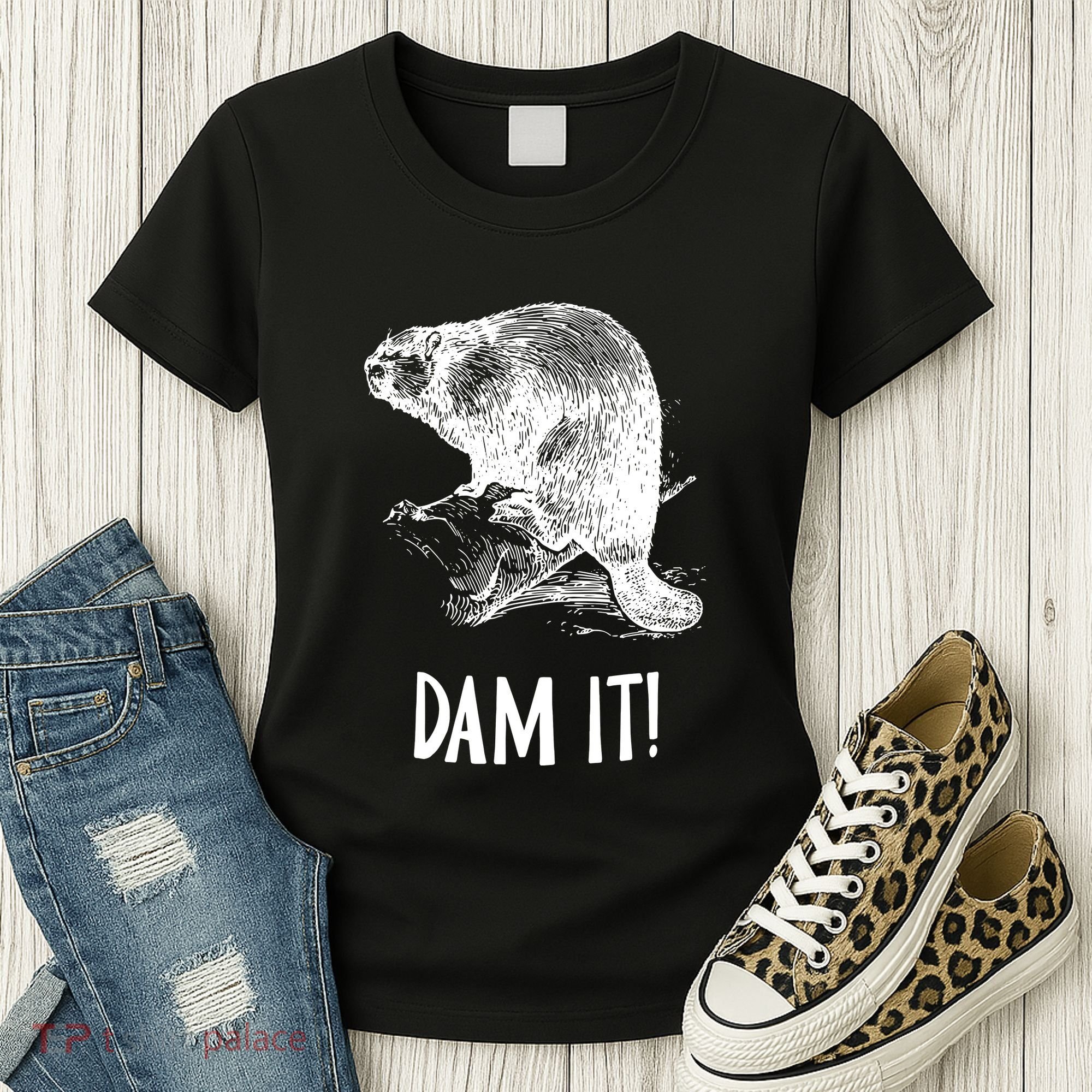 Funny Saying Dam It Beaver Funny Beaver Saying Women's T-Shirt