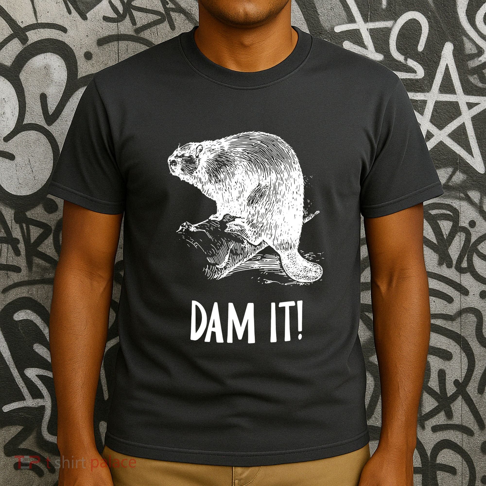 Funny Saying Dam It Beaver Funny Beaver Saying T-Shirt