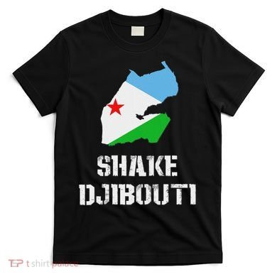 Funny Shake Djibouti T-Shirt