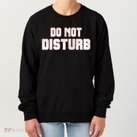 Funny Sayings; Do Not Disturb Women's Sweatshirt thumb 0