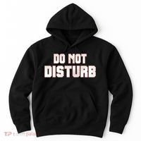 Funny Sayings; Do Not Disturb Hoodie thumb 0