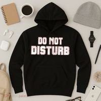 Funny Sayings; Do Not Disturb Hoodie thumb 3