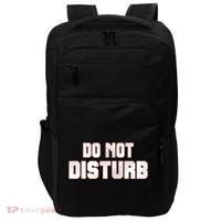 Funny Sayings; Do Not Disturb Impact Tech Backpack thumb 0