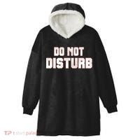 Funny Sayings; Do Not Disturb Hooded Wearable Blanket thumb 0