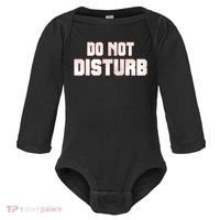 Funny Sayings; Do Not Disturb Baby Long Sleeve Bodysuit thumb 0
