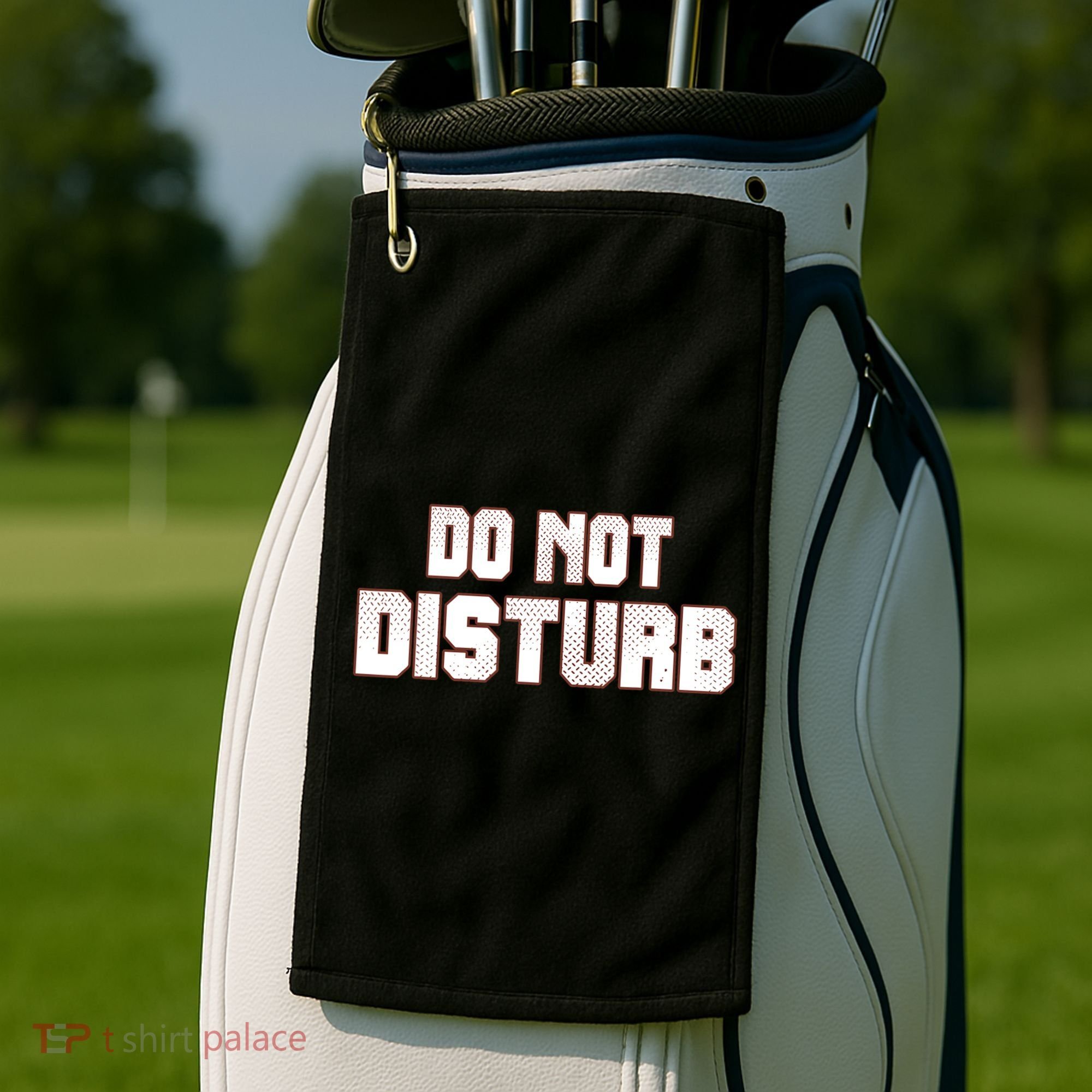 Funny Sayings; Do Not Disturb Golf Towel