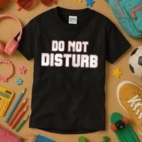 Funny Sayings; Do Not Disturb Kids T-Shirt thumb 3