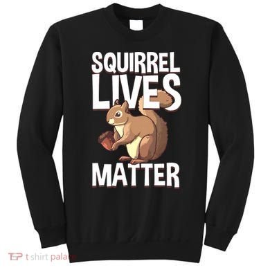 Funny Squirrel Designs For Chipmunk Lovers Sweatshirt