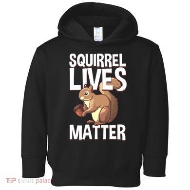 Funny Squirrel Designs For Chipmunk Lovers Toddler Hoodie