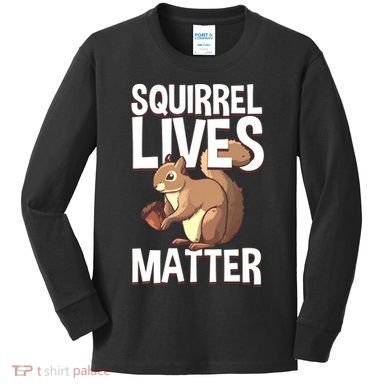 Funny Squirrel Designs For Chipmunk Lovers Kids Long Sleeve Shirt
