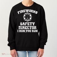 Fireworks Safety Director I Run You Run 4th Of July Women's Sweatshirt thumb 0