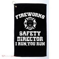 Fireworks Safety Director I Run You Run 4th Of July Golf Towel thumb 0