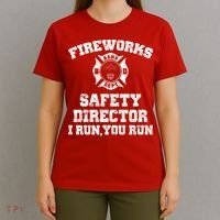 Fireworks Safety Director I Run You Run 4th Of July T-Shirt thumb 4