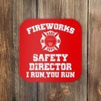 Fireworks Safety Director I Run You Run 4th Of July Coaster thumb 0