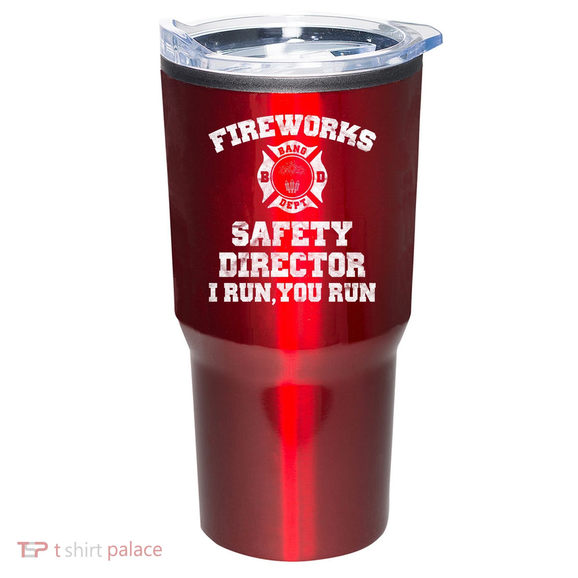 Fireworks Safety Director I Run You Run 4th Of July Tumbler
