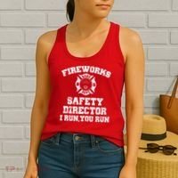 Fireworks Safety Director I Run You Run 4th Of July Women's Tank Top thumb 2
