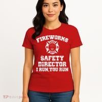 Fireworks Safety Director I Run You Run 4th Of July Women's T-Shirt thumb 4