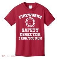 Fireworks Safety Director I Run You Run 4th Of July Kids T-Shirt thumb 0