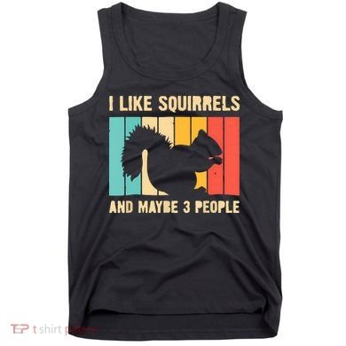 Funny Squirrel Design For Pet Squirrel Lovers Tank Top