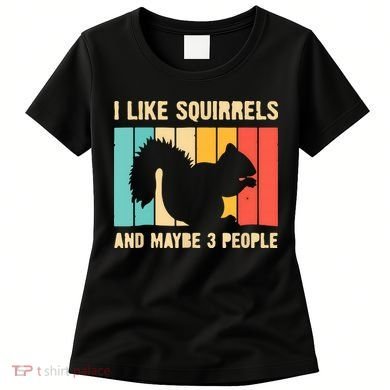 Funny Squirrel Design For Pet Squirrel Lovers Women's T-Shirt