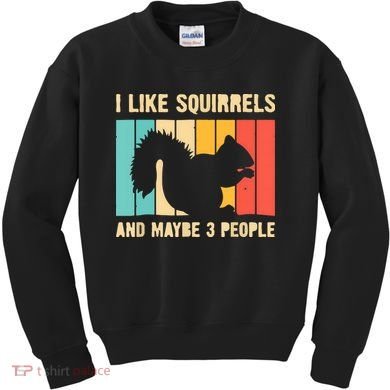 Funny Squirrel Design For Pet Squirrel Lovers Kids Sweatshirt