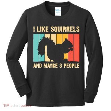 Funny Squirrel Design For Pet Squirrel Lovers Kids Long Sleeve Shirt