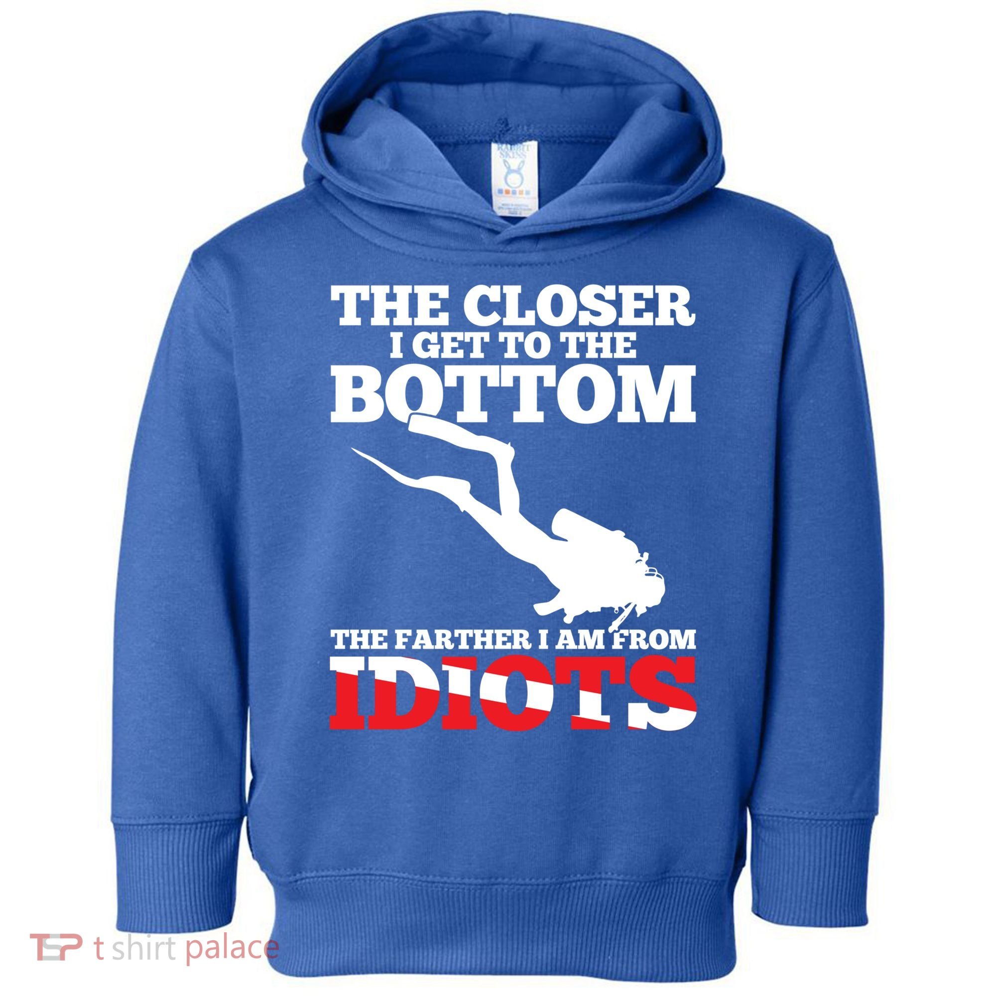 Funny Scuba Diving Flag Dive Quote Scuba Diver Gift Meaningful Gift Toddler Hoodie