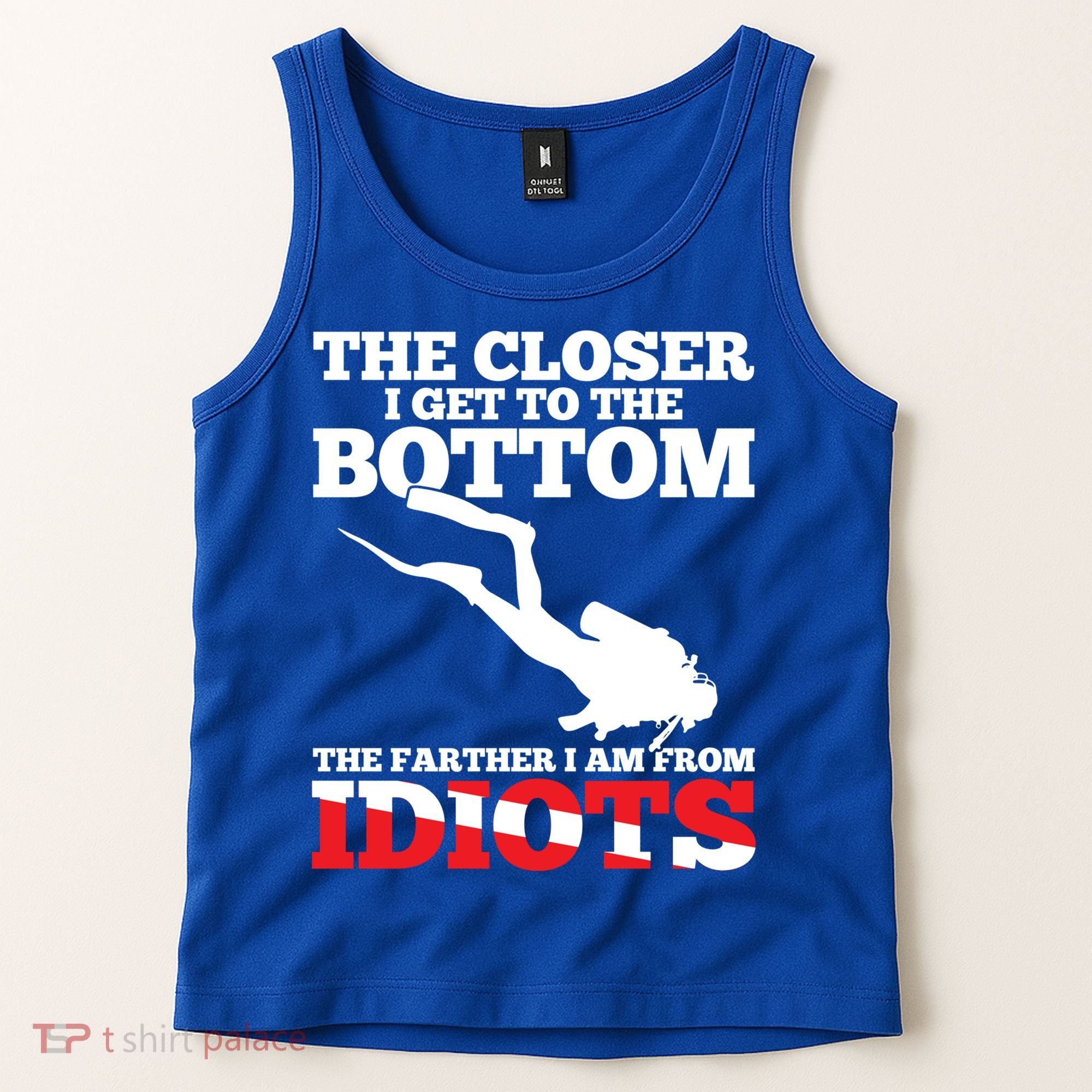 Funny Scuba Diving Flag Dive Quote Scuba Diver Gift Meaningful Gift Tank Top