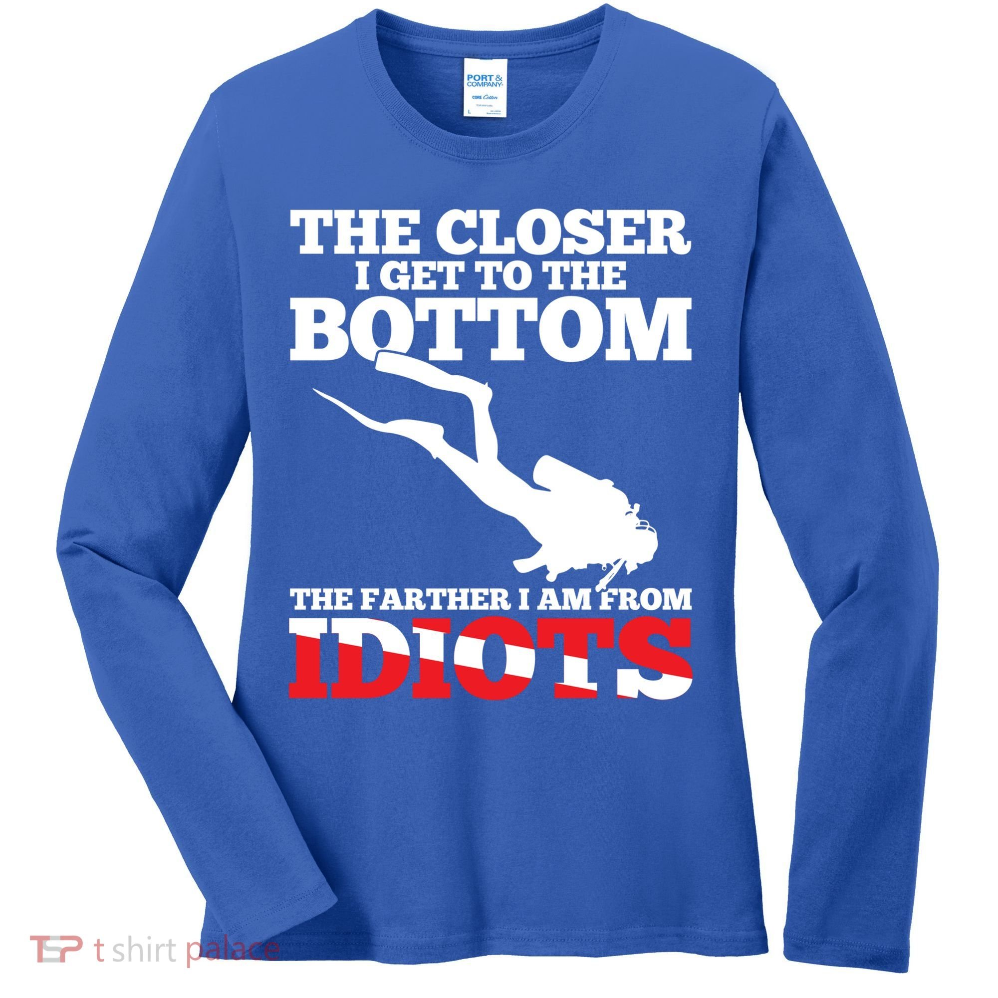 Funny Scuba Diving Flag Dive Quote Scuba Diver Gift Meaningful Gift Women's Long Sleeve Shirt