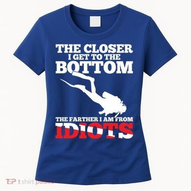 Funny Scuba Diving Flag Dive Quote Scuba Diver Gift Meaningful Gift Women's T-Shirt