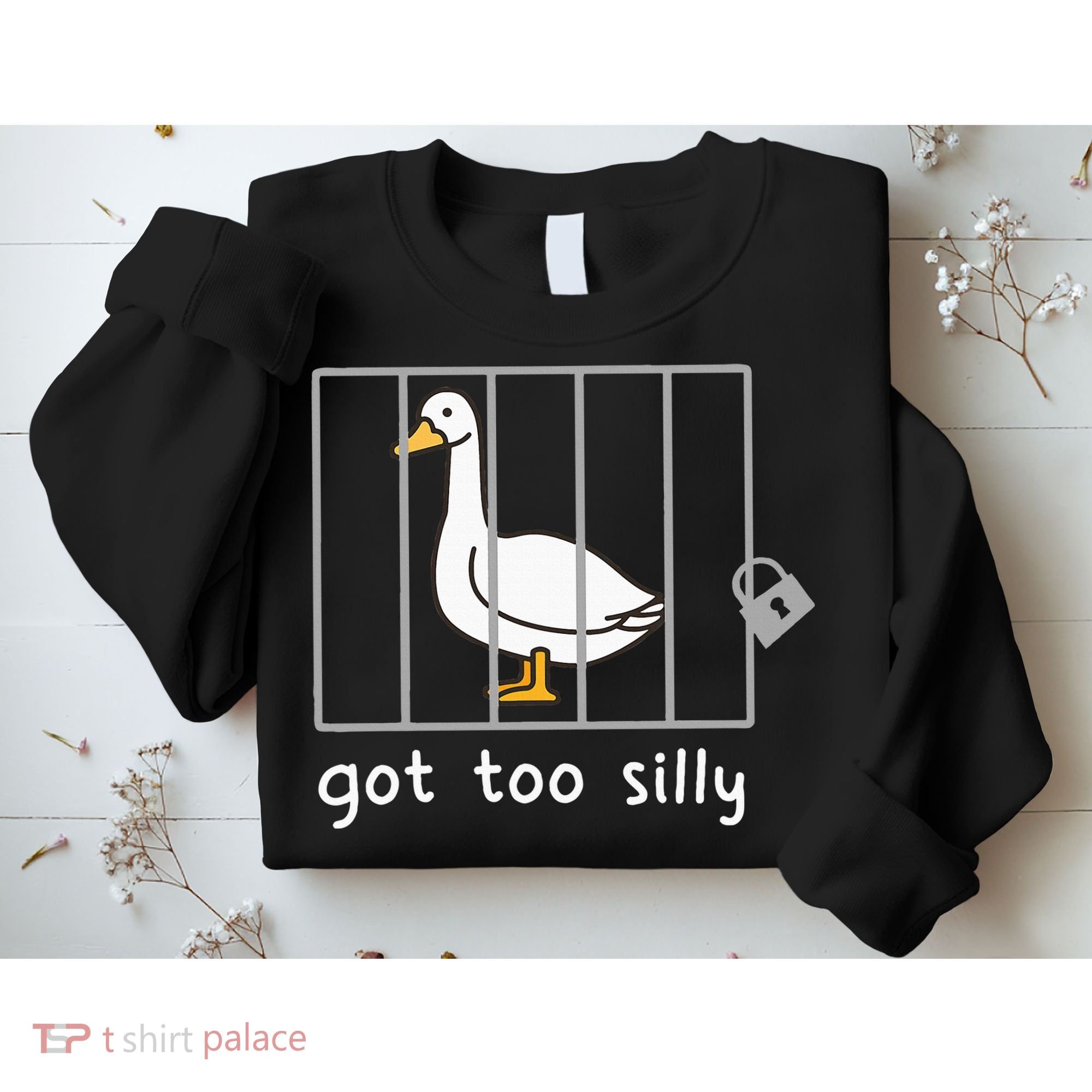 Funny Saying Duck Go To Silly Goose In Jail Sweatshirt