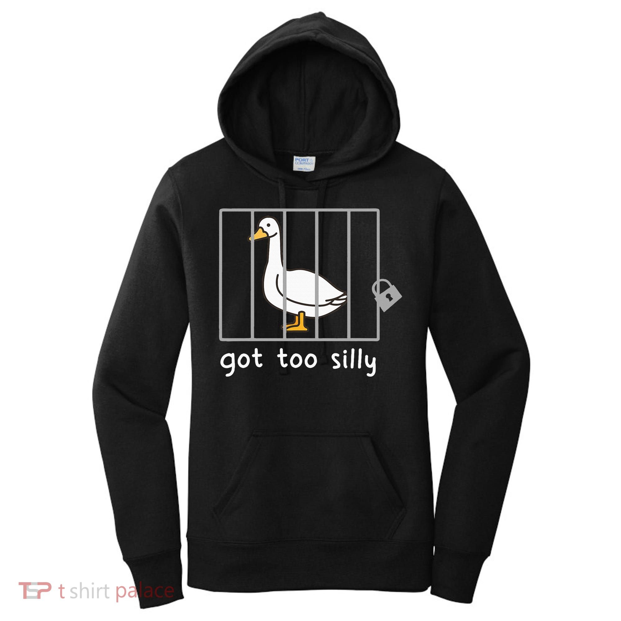 Funny Saying Duck Go To Silly Goose In Jail Women's Hoodie