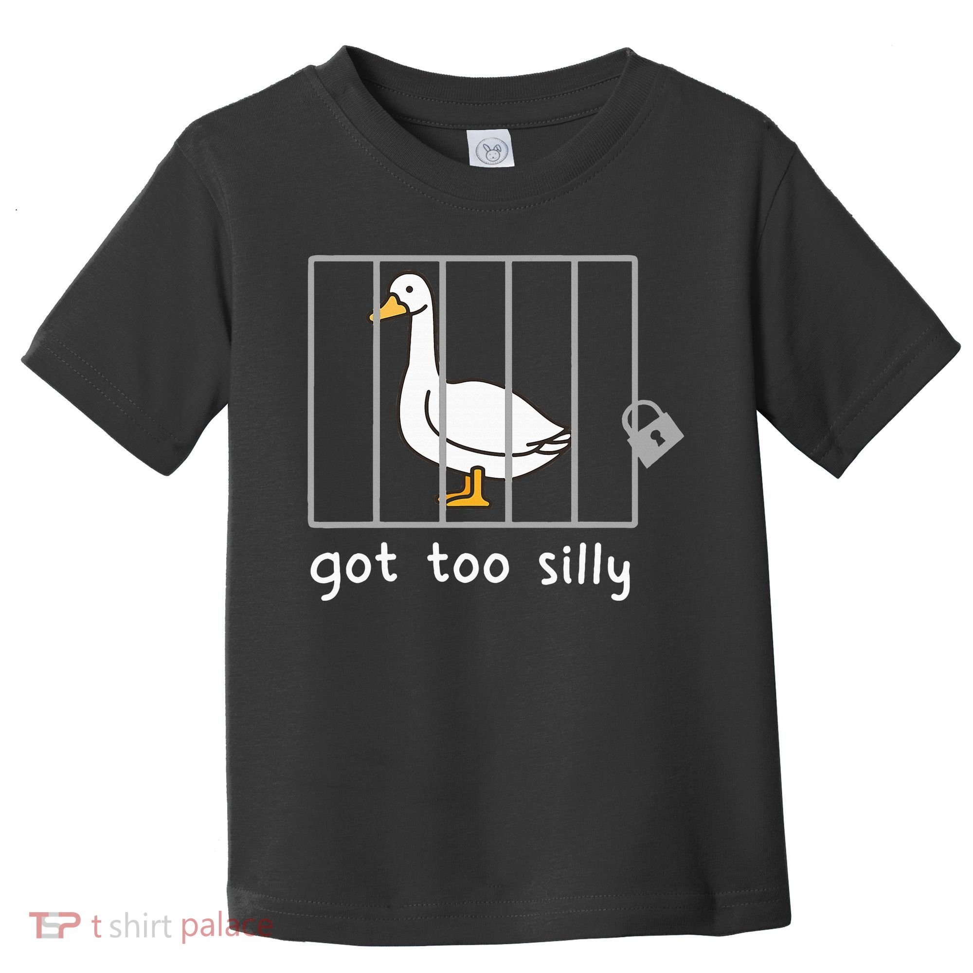 Funny Saying Duck Go To Silly Goose In Jail Toddler T-Shirt