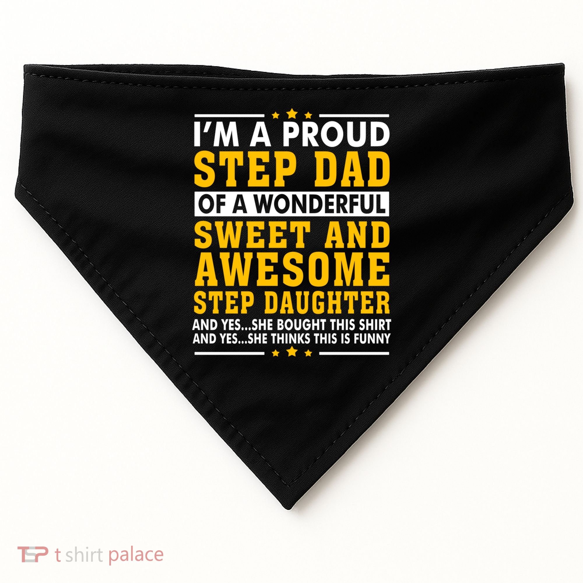 Funny Step Dad Gift Fathers Day Gift Step Daughter Stepdad Gift USA-Made Doggie Bandana
