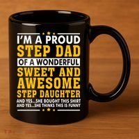 Funny Step Dad Gift Fathers Day Gift Step Daughter Stepdad Gift 11oz C Handle Ceramic Mug thumb 3