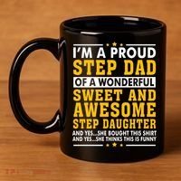 Funny Step Dad Gift Fathers Day Gift Step Daughter Stepdad Gift 11oz C Handle Ceramic Mug thumb 4