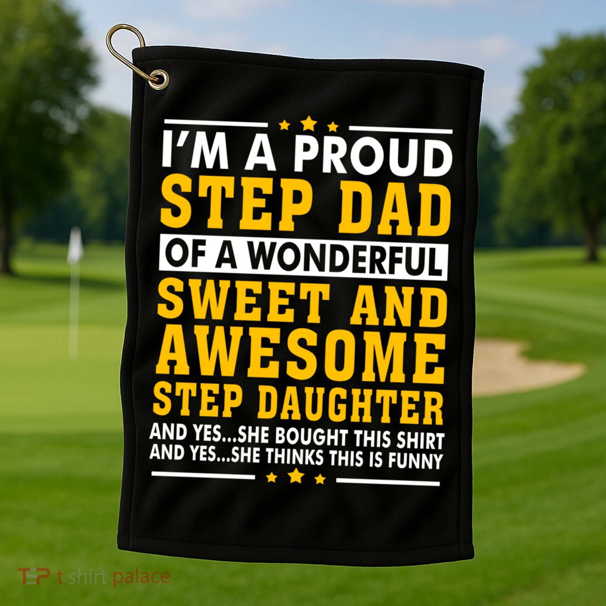 Funny Step Dad Gift Fathers Day Gift Step Daughter Stepdad Gift Golf Towel