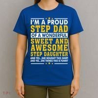 Funny Step Dad Gift Fathers Day Gift Step Daughter Stepdad Gift T-Shirt thumb 4