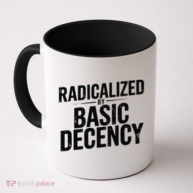 Funny Social Democracy Radicalized By Basic Decency Coffee Mug