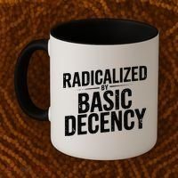 Funny Social Democracy Radicalized By Basic Decency Coffee Mug thumb 2