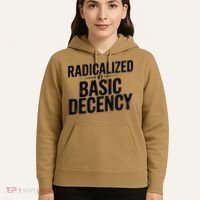Funny Social Democracy Radicalized By Basic Decency Hoodie thumb 5